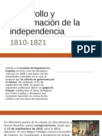 Desarrollo y Consumación de La Independencia