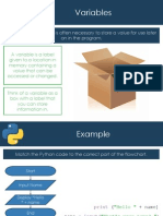Variables: When Programming It Is Often Necessary To Store A Value For Use Later On in The Program