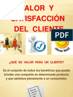 Valor y Satisfaccion Del Cliente