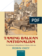 Robin Okey Taming Balkan Nationalism