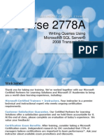 Course 2778A: Writing Queries Using Microsoft® SQL Server® 2008 Transact-SQL