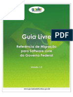 Guia Livre - Referência de Migração para Software Livre Do Governo Federal - V1.0