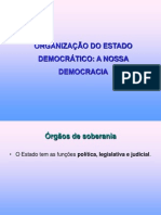 Organização Do Estado Democrático: A Nossa Democracia