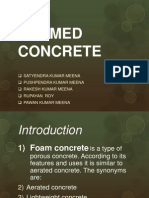 Foamed Concrete: Satyendra Kumar Meena Pushpendra Kumar Meena Rakesh Kumar Meena Rupayan Roy Pawan Kumar Meena