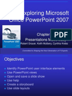 Exploring Microsoft Office Powerpoint 2007: Presentations Made Easy