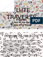 Flute Traverse: 1.hystory. 2.part of The Flute 3.tips of He Flutes