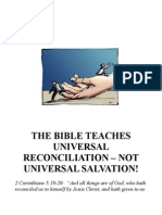 Bible Does Teach Universal Reconciliation - NOT Universal Salvation!