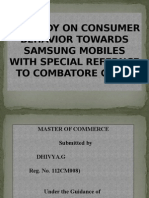 "A Study On Consumer Behavior Towards Samsung Mobiles With Special Refernce To Combatore City" "A Study On Consumer Behavior Towards Samsung Mobiles With Special Refernce To Combatore City"