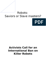 Robots: Saviors or Slave Masters?