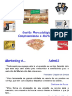 Gestão Mercadológica - Compreendendo o Marketing