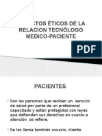 Aspectos Éticos de La Relacion Tecnólogo Medico-Paciente