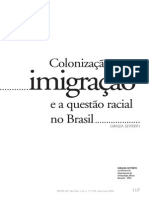 SEYFERTH, Giralda. Colonização, Imigração e A Questão Racial No Brasil.