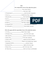 Quiz Fill in The Gaps With The Comparative Form of The Adjectives Given