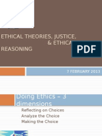 Ethical Theories, Justice, & Ethical Reasoning: 7 FEBRUARY 2013