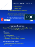 How I Do CMR Scanning Safely: Elisabeth Burman Research Sister Royal Brompton Hospital, London UK