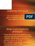 Indefinite Pronouns: LC 1.2 Students Should Be Able To Identify and Correctly Use Indefinite Pronouns