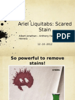 Ariel Liquitabs: Scared Stain: Albert Jonathan - Anthony Hao - Marcello Herrera 12 - 10 - 2012