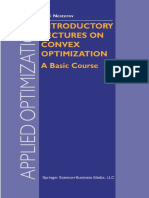 (Applied Optimization 87) Yurii Nesterov (Auth.) - Introductory Lectures On Convex Optimization - A Basic Course-Springer US (2004)