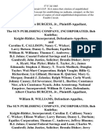 Albert Charles Burgess, Jr. v. The Sun Publishing Company, Incorporated Bob Kudelka Knight-Ridder, Incorporated, and Caroline E. Callison Nancy C. Wicker Ellison Walker Larry Batson Danny L. Durham Equifax Corporation William R. Williams Thomas C. Andrews Jeffrey Bloome B.J. Johns Coastal Federal Savings and Loan Charles W. Gambrell John Justice, Solicitor Brenda Disher Jerry A. Hyatt Mac Plyler Blake E. Taylor, Jr. James Edmunds Stephen J. Henry T. Travis Medlock Douglas Taylor Wal-Mart Corporation Ralph Vaught Billie G. Richardson Liz Gilland Herman R. Quirion Mary G. Morgan Donald J. Zelenka Ralph Wilson Carla Ward Johnny Causey Ed Severance David L. Bartles Constance Nier, A/K/A Constance Nyack John Armstrong National Enquirer, Incorporated William D. Catoe, Albert Charles Burgess, Jr. v. William R. Williams, and the Sun Publishing Company, Incorporated Bob Kudelka Knight-Ridder, Incorporated Caroline E. Callison Nancy C. Wicker Ellison Walker Larry Batson Danny L. Durham Equifax C