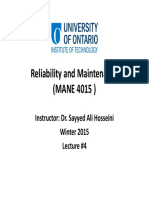 Reliability and Maintenance (MANE 4015) : Instructor: Dr. Sayyed Ali Hosseini Winter 2015 Lecture #4