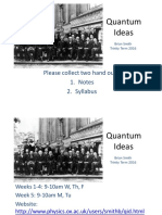 Quantum Ideas: Please Collect Two Hand Outs: 1. Notes 2. Syllabus