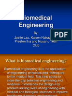 Biomedical Engineering: By: Justin Lau, Kaisen Nakagawa, Preston Iha and Nuuanu Tech Club