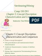 Data Warehousing/Mining Comp 150 DW Chapter 5: Concept Description: Characterization and Comparison