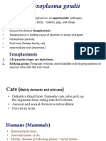 Toxoplasmosis: All Parasite Stages Are Infectious. Risking Group: Pregnant Women, Meat Handlers (Food Preparation) or