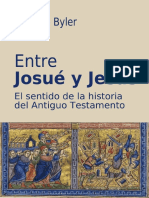 BYLER, Dionisio (2015), Entre Josué y Jesús. El Sentido de La Historia Del Antiguo Testamento. España, Ediciones Biblioteca Menno