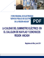 Evaluacion de La Calidad Del Suministro Electrico en La Region Ancash - In. Alex Rojas-Osinergmin