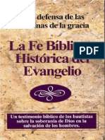 La Fe Bíblica E Histórica de Los Bautistas Sobre Las Doctrinas de La Gracia