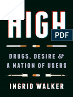 High: Drugs, Desire, and A Nation of Users