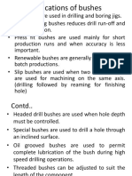 Applications of Bushes and Indexing of Jigs