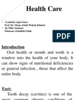 Oral Health Care: - Academic Supervisor: - by Phd. Student