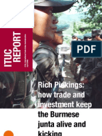 Rich Pickings: How Trade and Investment: The Burmese Junta Alive and Kicking