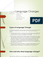 How Language Changes: Group Name: Anggi Noviyanti: Ardiansyah: Dwi Prihartono: Indah Sari Manurung: Rikha Mirantika