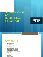 Supragingival AND Subgingival Irrigation