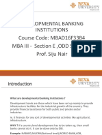 Developmental Banking Institutions Course Code: MBAD16F33B4 MBA III - Section E, ODD Semester Prof. Siju Nair