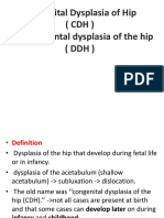 Congenital Dysplasia of Hip (CDH) Developmental Dysplasia of The Hip (DDH)