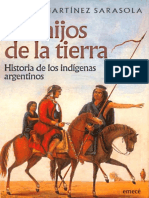 Los Hijos de La Tierra. Historia de Los Indígenas Argentinos PDF