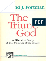 Chepters 1-8 Only - EDMUND FORTMAN - THE TRIUNE GOD - A HISTORICAL STUDY OF THE DOCTRINE OF TRINITY