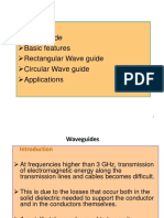 Wave Guide Basic Features Rectangular Wave Guide Circular Wave Guide Applications