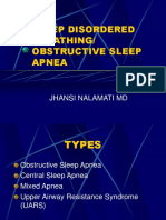 Sleep Disordered Breathing/ Obstructive Sleep Apnea: Jhansi Nalamati MD