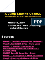 A Jump Start To Opencl: March 15, 2009 Cis 565/665 - Gpu Computing and Architecture