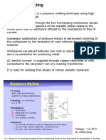 Resistance Welding: Resistance Welding Is A Pressure Welding Technique Using High