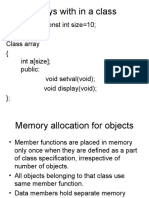 Arrays With in A Class: Const Int Size 10 Class Array (Int A (Size) Public: Void Setval (Void) Void Display (Void) )