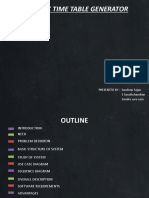 Dynamic Time Table Generator: PRESENTED BY: Sandeep Sajan S Sarathchandran Sandra Sara Sam