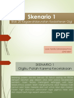 Skenario 1: Blok 20 Kegawatdaruratan Kedokteran Gigi