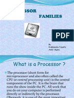 Processor Families: by Prabhanshu Tripathi Ankit Gupta