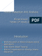 Motion Detection and Analysis: Michael Knowles Tuesday 13 January 2004